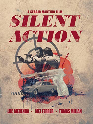 Movie poster for "Silent Action" featuring men with guns and a car.