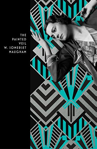 The Painted Veil: W. Somerset Maugham (Vintage Deco)