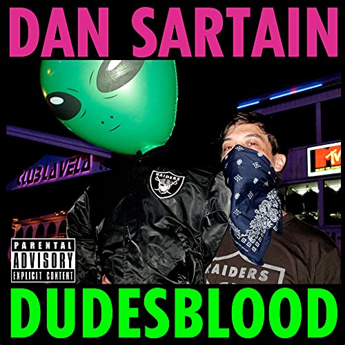 Album cover: Dan Sartain, "Dudesblood," featuring a man and alien imagery.