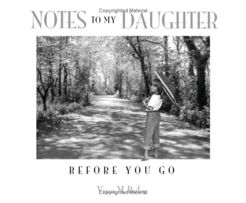 Notes to My Daughter: Before You Go