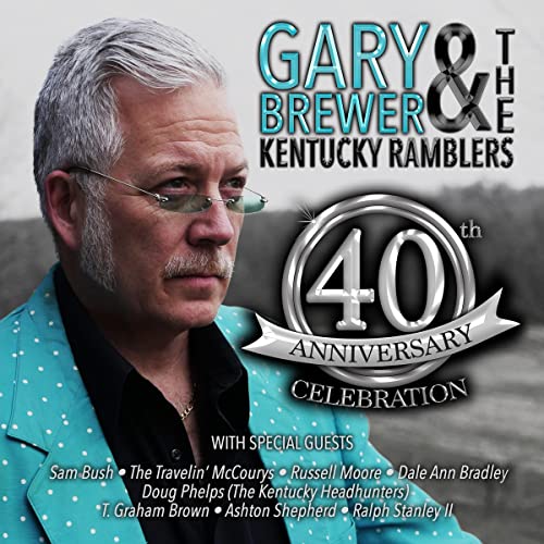 Gary Brewer & The Kentucky Ramblers 40th Anniversary CD cover.