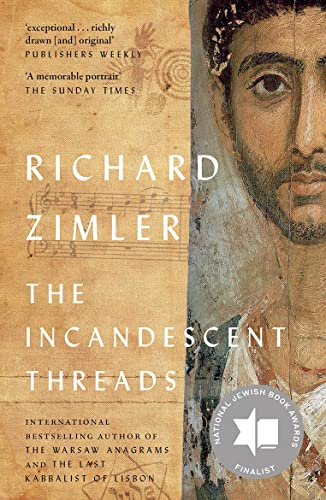 The Incandescent Threads: A Novel in the Form of a Mosaic