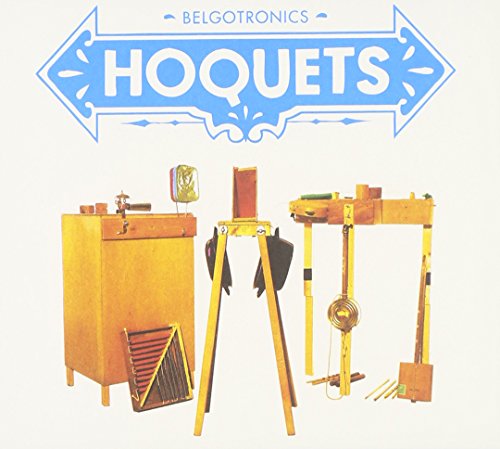 "Album cover featuring three unusual yellow wooden contraptions and a blue 'Hoquets' sign."