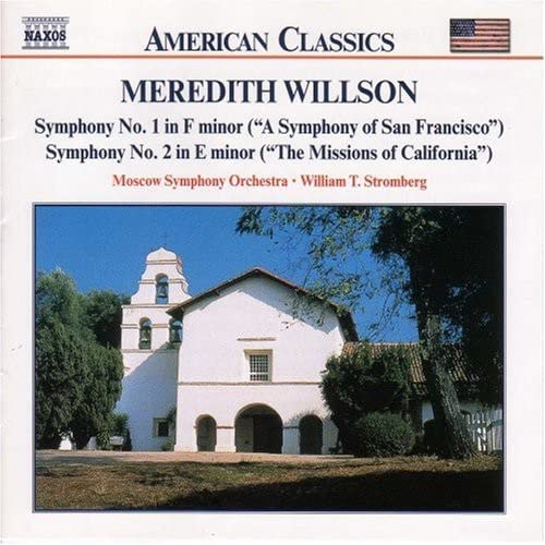 CD cover for Meredith Willson symphonies featuring a California mission.