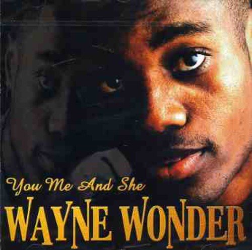 CD cover for Wayne Wonder’s “You Me & She” featuring a portrait.