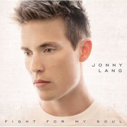 Album cover featuring Jonny Lang with short brown hair and the title "Fight For My Soul".
