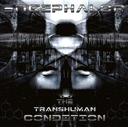 CD cover: metallic face with circuitry, dark background, text āEncephalon - The Transhuman Conditionā.