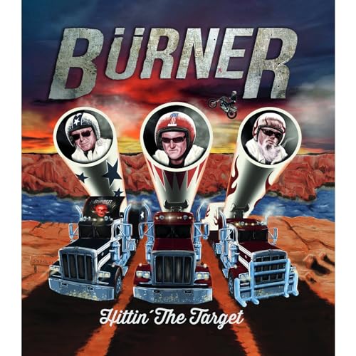 CD cover for "Burner - Hittin The Target" featuring trucks and motorcyclists.