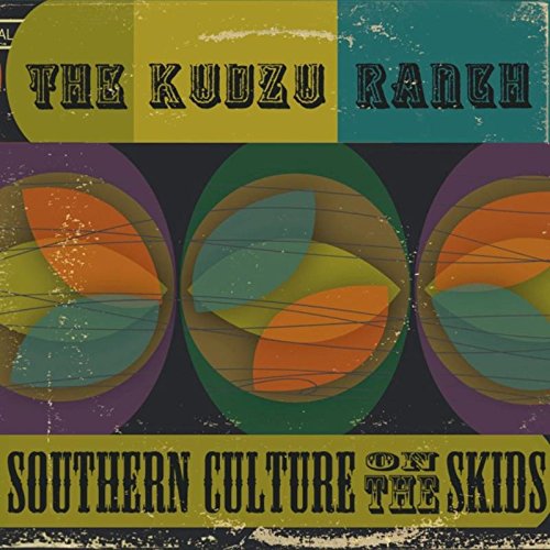 "Album cover with abstract shapes and text 'The Kudzu Ranch' and 'Southern Culture On The Skids'."