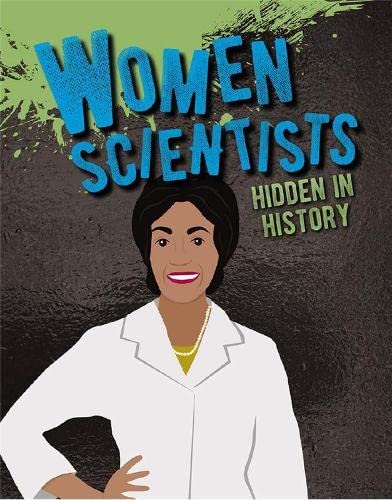 Women Scientists Hidden in History (Hidden History)