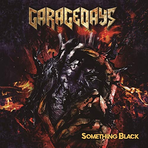 CD cover for "Something Black" by Garagedays, featuring dark, fiery imagery.