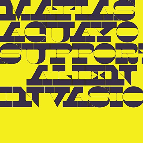 Yellow album cover with black, fragmented text: "MATIAS AGUAYO SUPPORT ALIEN INVASION".