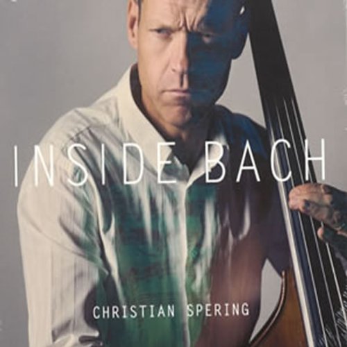 Christian Spering with a double bass, album cover "Inside Bach".