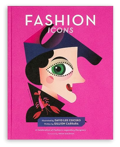 Fashion Icons: A Celebration of Fashion's Legendary Designers (People Series)