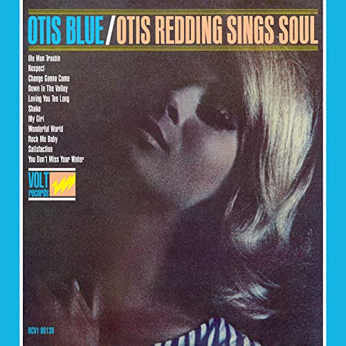 Album cover for Otis Redding’s “Otis Blue/Otis Redding Sings Soul.”