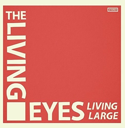 Red and cream CD cover with bold text: "The Living Eyes - Living Large".