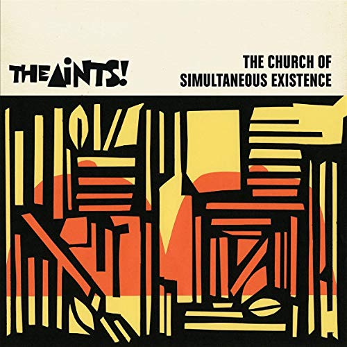 CD cover for The Aints!’ “The Church Of Simultaneous Existence” with abstract art.