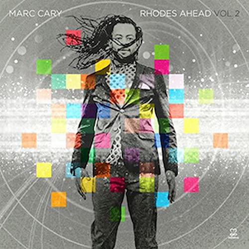 CD cover for Marc Cary’s “Rhodes Ahead 2” featuring a portrait with colorful blocks.