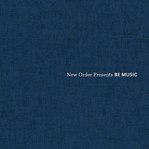 Dark blue vinyl record cover with white text "New Order Presents BE MUSIC" centered.
