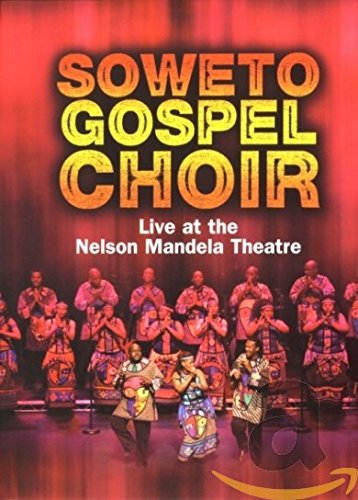 Soweto Gospel Choir performing on stage, DVD cover art.