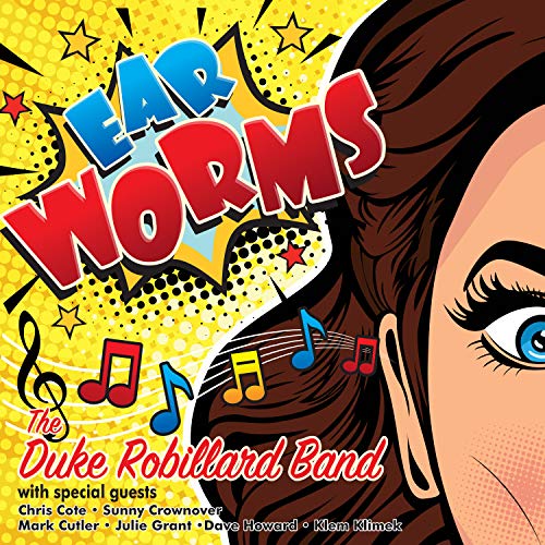 "Album cover for 'Ear Worms' by The Duke Robillard Band, cartoon woman's face."