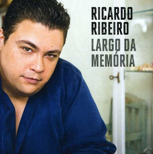 "CD cover featuring a man in a blue shirt with text 'Ricardo Ribeiro Largo da Memória'."