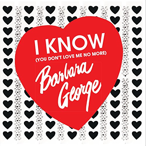 Red heart with white text “I KNOW” and “Barbara George” on a black background.
