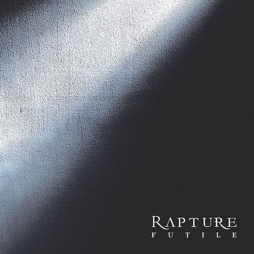 Vinyl record cover: textured silver and black with “Rapture - Futile” text.
