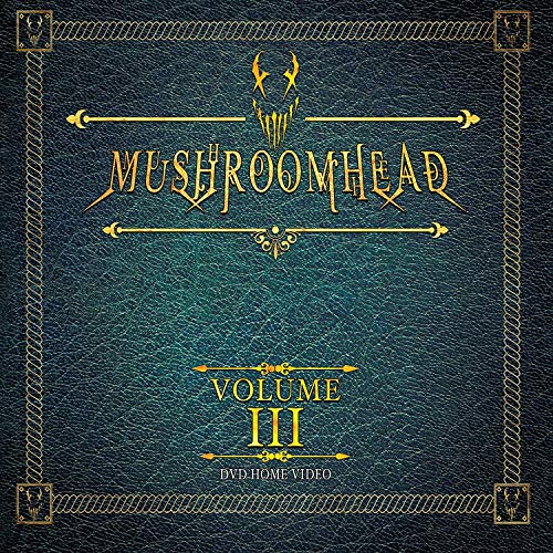 "Dark green leather-textured DVD cover with 'MUSHROOMHEAD VOLUME III' and ornate gold designs."