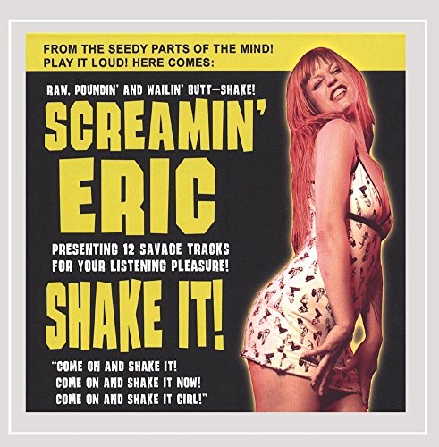 CD cover for "Screamin' Eric - Shake It" featuring a woman in a dress.