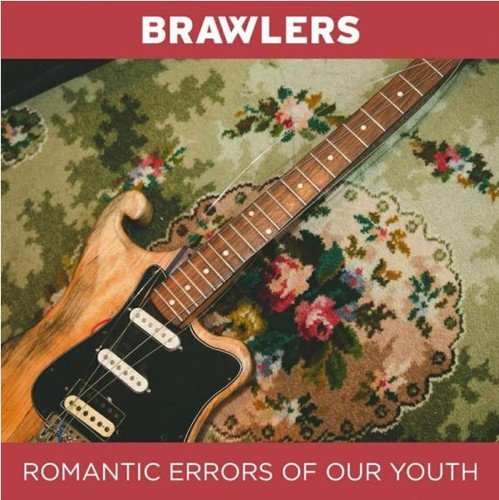 "Album cover with a guitar on a floral rug, titled 'Brawlers - Romantic Errors Of Our Youth'."