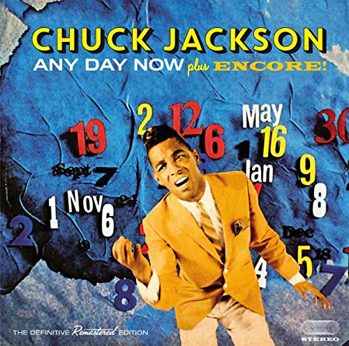 CD cover for Chuck Jackson’s “Any Day Now / Encore!” with dates and singer.
