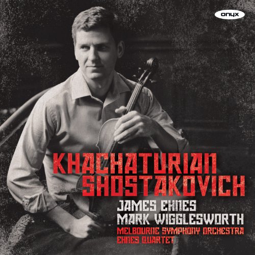 CD cover featuring violinist James Ehnes and composers Khachaturian, Shostakovich.