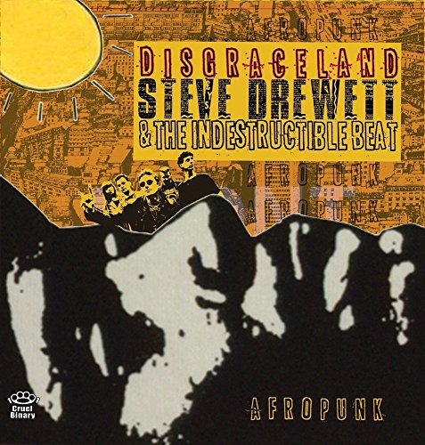 CD cover for "Disgraceland" by Steve Drewett & The Indestruct.