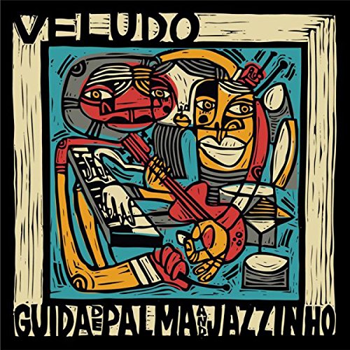 "Album cover with abstract illustration of musicians and text 'Veludo' and 'Guida e Palma Jazzinho'."