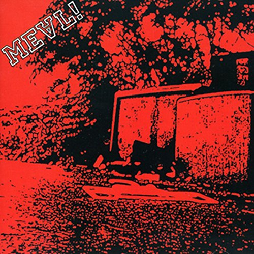 Red and black album cover with a dumpster and the text "MEVL!".