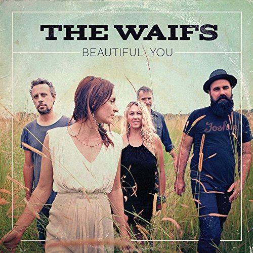 CD cover for The Waifs’ “Beautiful You” featuring the band in a field.
