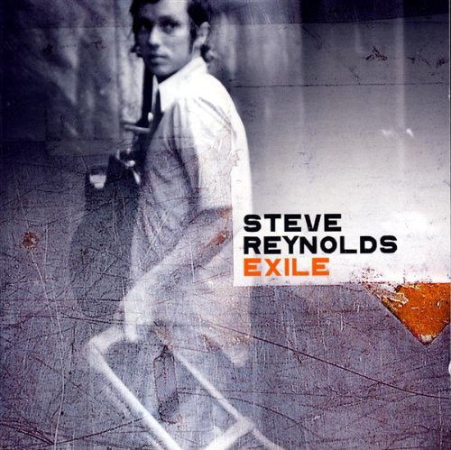 CD cover for Steve Reynolds’ “Exile” featuring a blurred man’s portrait.