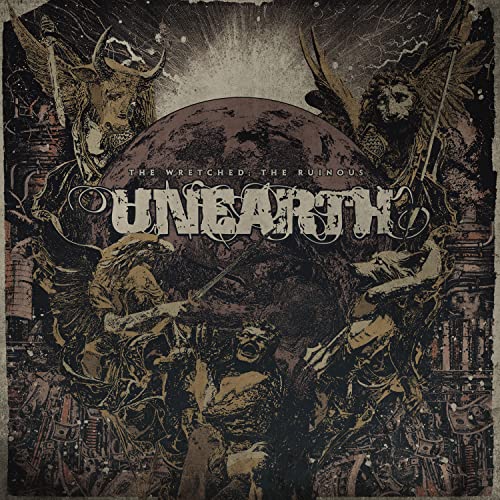 CD cover for Unearth’s “The Wretched; The Ruinous” with dark, chaotic artwork.