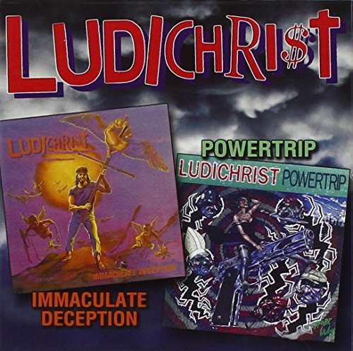 CD covers for Ludichrist’s “Immaculate Deception” and “Powertrip” albums.