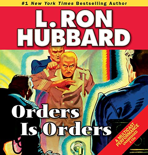 CD cover for "Orders is Orders" by L. Ron Hubbard, sci-fi illustration.