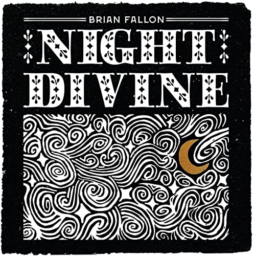 CD cover for Brian Fallon’s “Night Divine” with ornate black and white design.