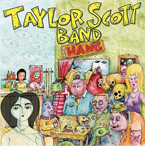 Album cover for Taylor Scott Band’s “The Hang” with surreal, colorful artwork.