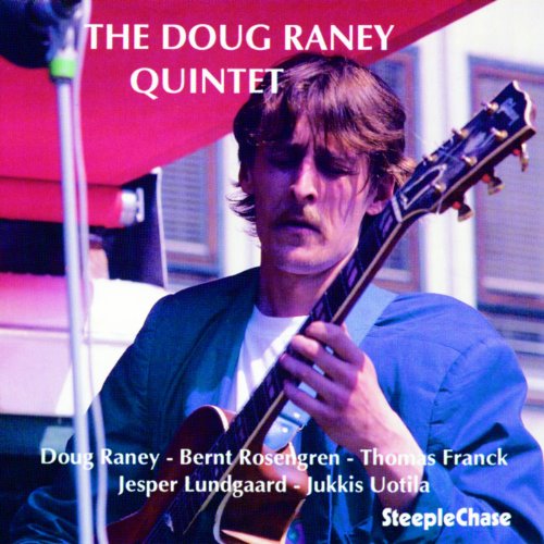 CD cover featuring jazz guitarist Doug Raney with his quintet’s names.