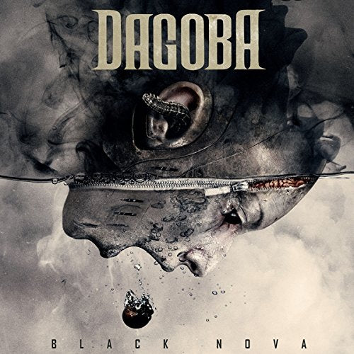 Album cover: surreal, dark image with a zipped face and dripping liquid, titled "Dagoba - Black Nova".