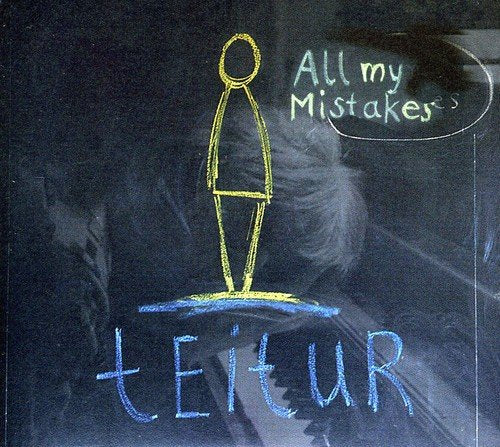 "CD cover with childlike drawing of a person and 'Teitur' and 'All my Mistakes' text."