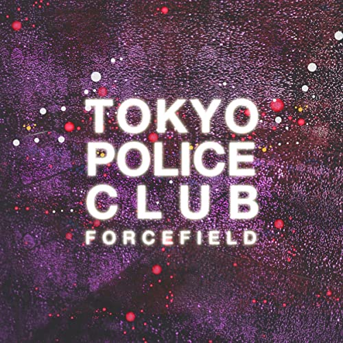 “Tokyo Police Club - Forcefield” CD cover with purple and white speckled design.
