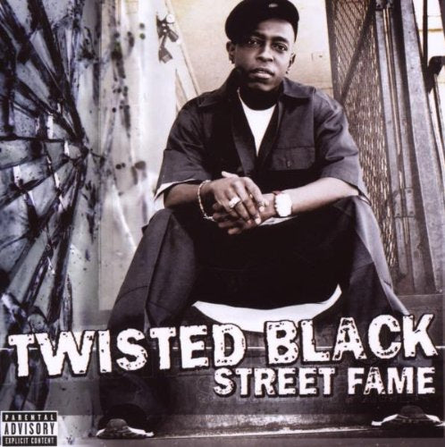 Album cover with man sitting on stairs, "Twisted Black Street Fame" text overlay.