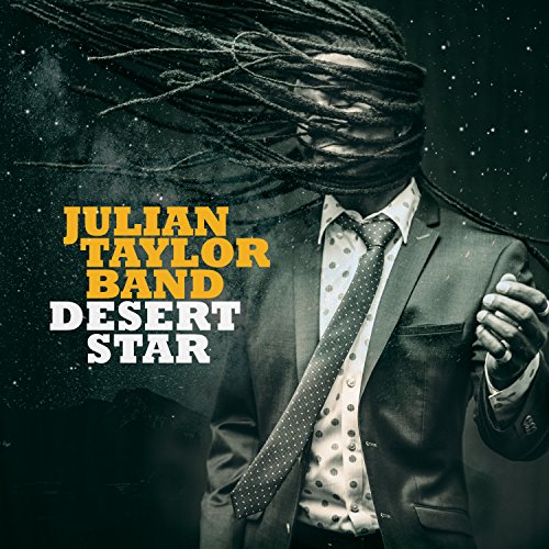 Album cover for Julian Taylor Band’s “Desert Star” featuring a man with dreadlocks.