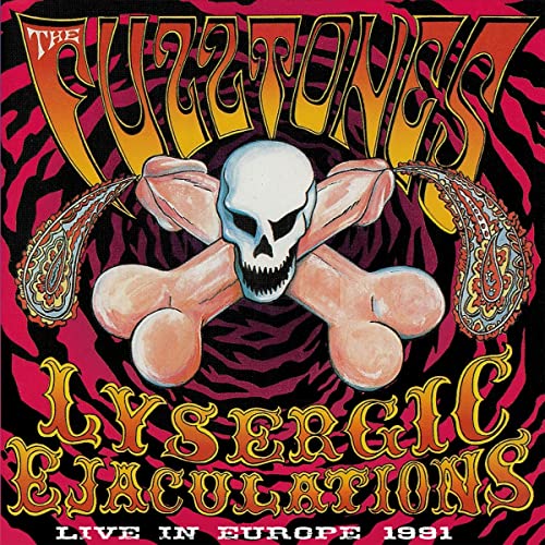 Album cover for The Fuzztones’ “Lysergic Ejaculations” featuring a skull and bones.